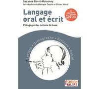 Langage oral et écrit, pédagogie des notions de base: Lecture, orthographe, écriture, calcul