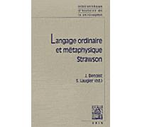 Langage ordinaire et métaphysique Strawson - Jocelyn Benoist - Vrin - broché - Essai