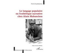 Langage populaire ou l'esthétique narrative chez Alain Mabanckou