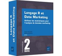 Langage R et Data Marketing - Coffret de 2 livres : Utilisez les statistiques pour l'analyse de donn Coffret de 2 livres : Utilisez les statistiques pour l'analyse de données marketing - Magali Treloh