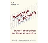 Langage & société, N° 141, Septembre 20 : Jeunes et parlers jeunes : des catégories en question