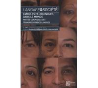 Langage & Société N° 147, 1er Trimestre 2014 - Familles Plurilingues Dans Le Monde - Mixités Conjugales Et Transmission Des Langues