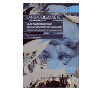 Langage & Société N° 164/2018 - La Réparation D'image Dans Le Discours De Campagne - Perspectives Discursives Et Argumentatives