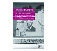 Langage & Société N° 166/2019 - Discours Austéritaires - Histoire, Diffusion Et Enjeux Démocratiques