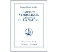 Langage symbolique, langage de la nature - tome 8 Tome 8 - O. MIKHAEL AIVANHOV - Prosveta - broché - Livre