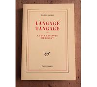 Langage, tangage ou Ce que les mots me disent