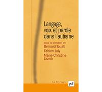 Langage, voix et parole dans l'autisme