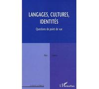Langages, cultures, identités Questions de point de vue - Alain Coïaniz - L'harmattan - broché - Essai