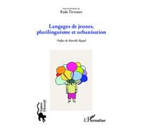 Langages de jeunes, plurilinguisme et urbanisation - Rada Tirvassen - L'harmattan - broché - Essai