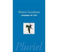 Langages de l'Art Nelson Goodman (Auteur)