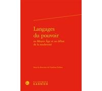 Langages Du Pouvoir Au Moyen Age Au Début De La Modernité
