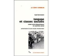Langages et classes sociales codes socio-linguistiques et contrôle social Basil Bernstein (Auteur), Jean-Claude Chamboredon (Traduction), Jean-Claude Combessie (Edité par)