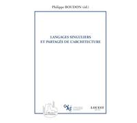 Langages singuliers et partagés de l'architecture