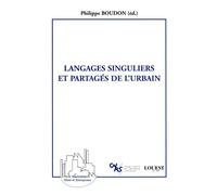 Langages singuliers et partages de l'urbain - Philippe Boudon - L'harmattan - Livre