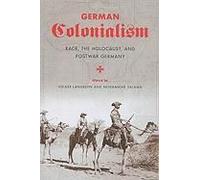 Langbehn, V: German Colonialism - Race, The Holocaust, And P
