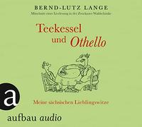 Lange,Bernd-Lutz - Teekessel und Othello