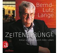 Lange,Bernd-Lutz - Zeitensprünge-Kreuz und Quer Durch Mein Leben