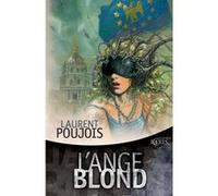 L'ange blond Laurent Poujois (Auteur)