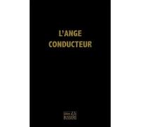 L'ange Conducteur Des Âmes Dévotes Dans La Voie De La Perfection Chrétienne