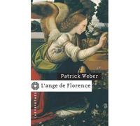 L'ange de Florence - Patrick Weber - Le Masque - Poche - Roman