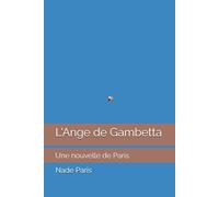 L'Ange de Gambetta: Une nouvelle de Paris