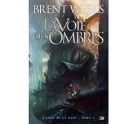 L'Ange de la Nuit, T1 : La Voie des ombres - Brent Weeks - Bragelonne - broché - Roman