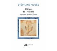 L'Ange de l'Histoire Rosenzweig, Benjamin, Scholem - Stéphane Mosès - Gallimard - broché - Essai