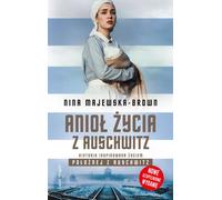 L'ange de vie d'Auschwitz - Nina Majewska-Brown (Buch auf Polnisch)