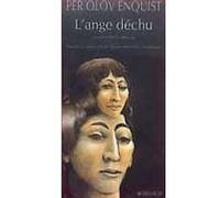 L'Ange déchu (?) Per Olov Enquist (Auteur), Marc de Gouvenain (Traduction), Lena Grumbach (Traduction)