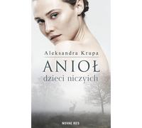L'ange des enfants de personne - Aleksandra Krupa (Buch auf Polnisch)