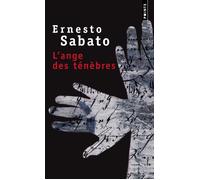 L'Ange des ténèbres - Ernesto Sabato - Points - Poche - Livre