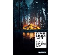 L'ange d'Indian Lake - Stephen Graham Jones - Rivages - Poche - Roman