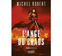 L'Ange du Chaos - tomes 4 et 5 Michel Robert (Auteur)
