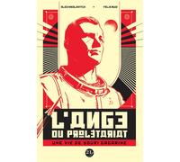 L'ange du prolétariat: Une vie de Youri Gagarine
