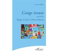 François Riffard – L'ange écoute – précédé de Voyage en mai et Petits tableaux – Broché (Occasion)