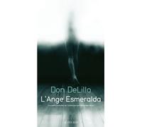 Don Delillo – L'Ange Esmeralda – Roman – Broché (Actes Sud)