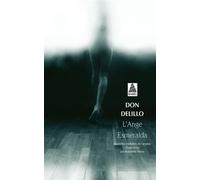 Don Delillo – L'Ange Esmeralda – Traduction : Marianne Véron – Actes Sud