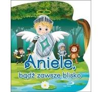 L'ange est toujours proche - Bogusław Zeman (Für Kinder, Religion auf Polnisch)