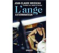 L'ange exterminateur Entretiens avec Antoine de Baecque - Jean-Claude Brisseau - Grasset - broché - Entretien