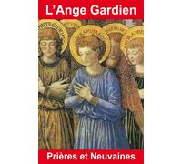 L'Ange Gardien - Prières et Neuvaines - Bernard André - Exclusif - Poche - Essai