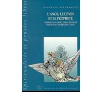 L'ange, le devin et le prophète: Chemins de la parole dans l'oeuvre de Philon d'Alexandrie dit "le Juif"