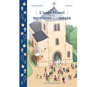 L'ange Missel et les mystères de la messe