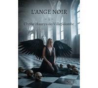 L'ange noir, Tome 1: Clythe Haurys-de-Villepalombe