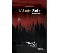 L'Ange Noir - Tome II : Les Secrets - Amélie De Seye - Hello - broché - Roman