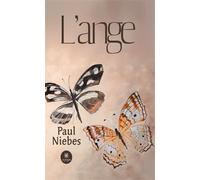 L'ange - Paul Niebes - Le Lys Bleu - broché - Roman