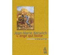 L'ange qui boîte: Précédé de Les jours simples