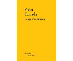 L'ange transtibétain 2023 - Yoko Tawada - Verdier - broché - Roman