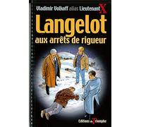 Langelot aux arrêts de rigueur