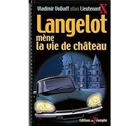 Langelot mène la vie de château