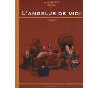 L'angélus De Midi Tome 1